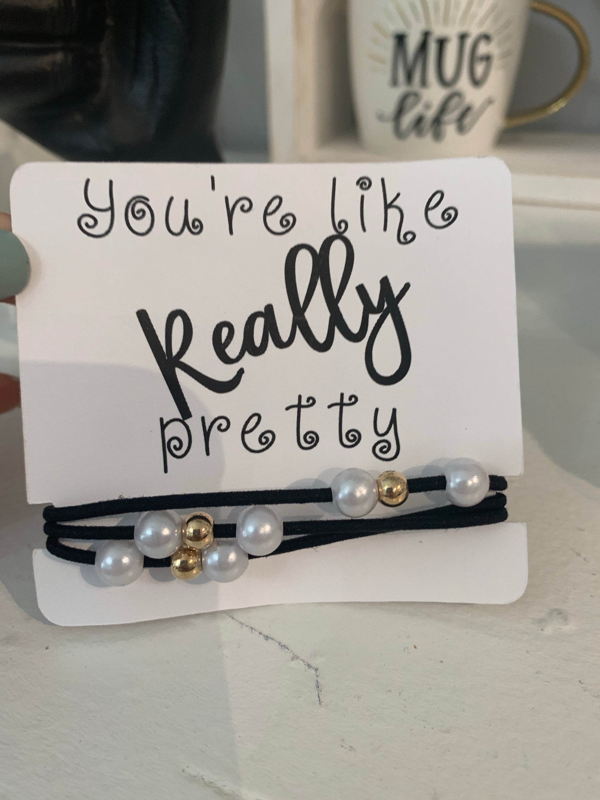 You're Like Really Pretty Bracelets